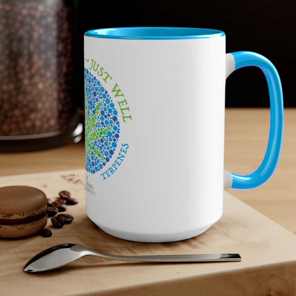 Not High, Just Well Coffee Mug
