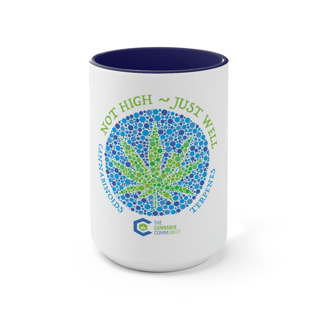 Not High, Just Well Coffee Mug