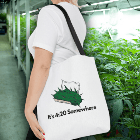 It's 4:20 Somewhere Marijuana Tote Bag