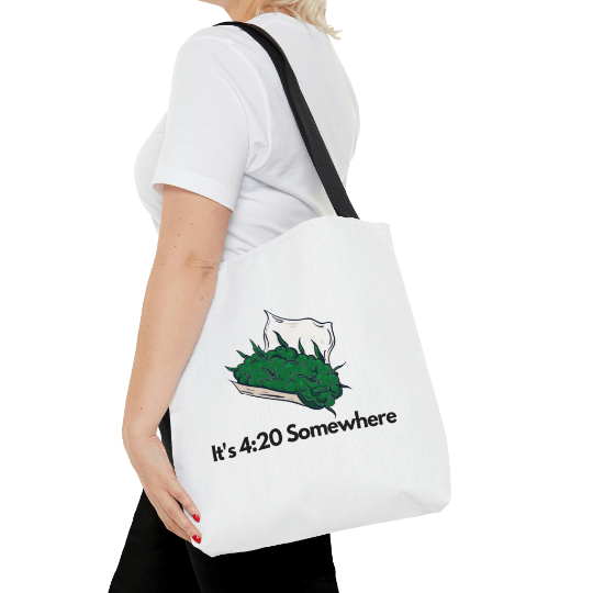 It's 4:20 Somewhere Marijuana Tote Bag