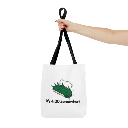 It's 4:20 Somewhere Marijuana Tote Bag