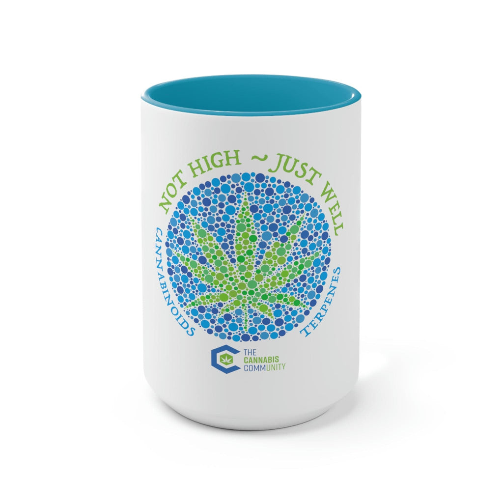 Not High, Just Well Coffee Mug